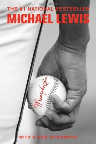 Book cover. Background: photo of the thigh of a player in a white uniform holding a baseball in his right hand; the baseball says "Moneyball." Text: The #1 National Bestseller [by] Michael Lewis.