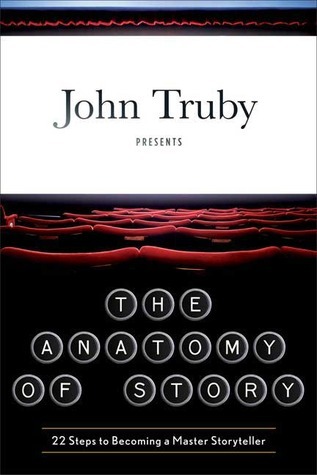 Book cover. White on top, black on the bottom. Text: John Truby presents The Anatomy of Story.