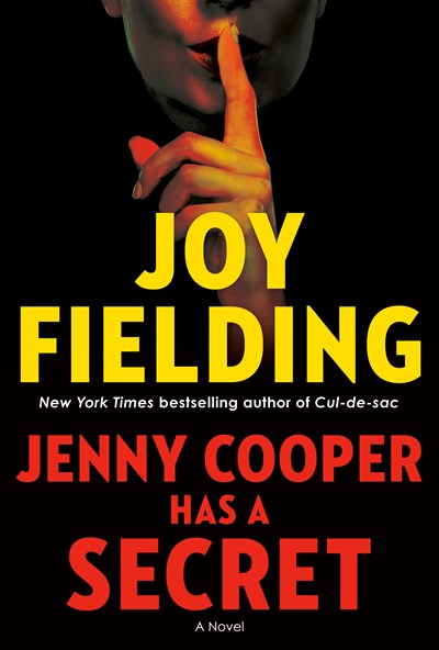 Book cover. Black background. Foreground: at top, the bottom half of a woman's face with her index finger held up to her lips. Text: Jenny Cooper Has a Secret by Joy Fielding