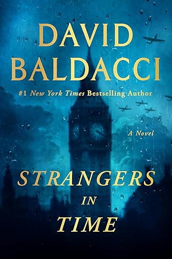 Book cover: Blue background with photo of London's Big Ben clock tower. Text: Strangers in Time by David Baldacci.